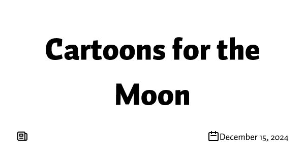 Hero - Cartoons for the Moon by rabidya