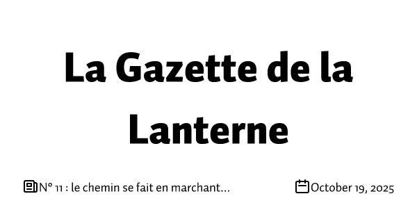 N° 11 : le chemin se fait en marchant...