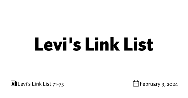 Levi's Link List 71-75