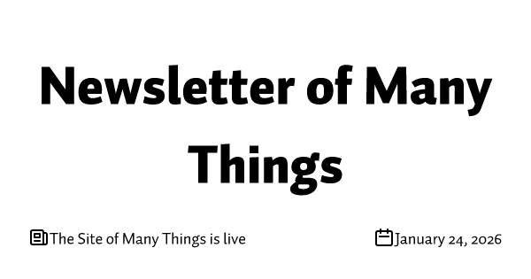 The Site of Many Things is live