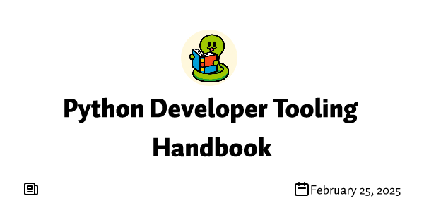 Python Developer Tooling Handbook - Release Coming Soon