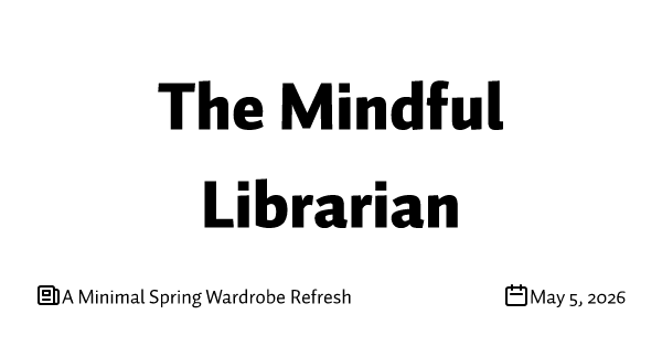 A Minimal Spring Wardrobe Refresh