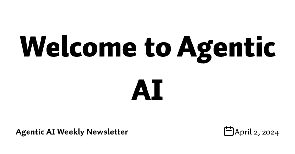 Welcome to Agentic AI