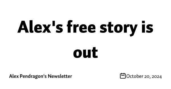 Alex's free story is out