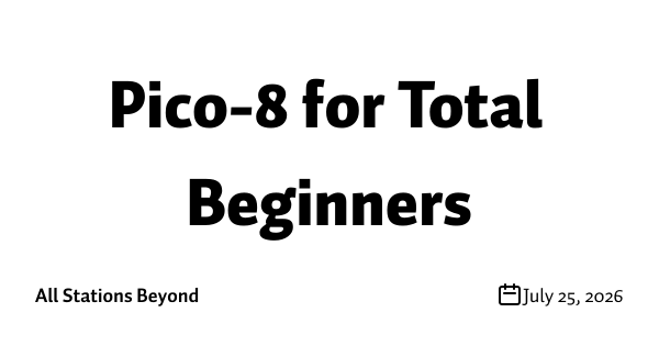 Pico-8 for Total Beginners