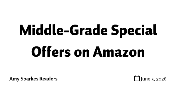 Middle-Grade Special Offers on Amazon
