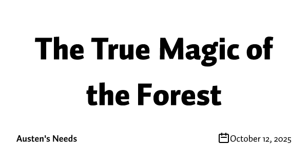 The True Magic of the Forest
