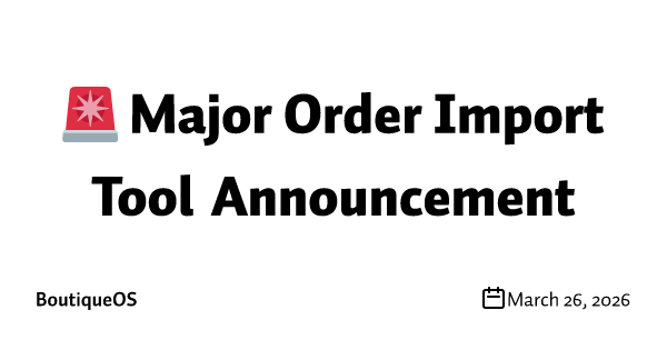 🚨 Major Order Import Tool Announcement