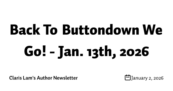 Back To Buttondown We Go! - Jan. 13th, 2026