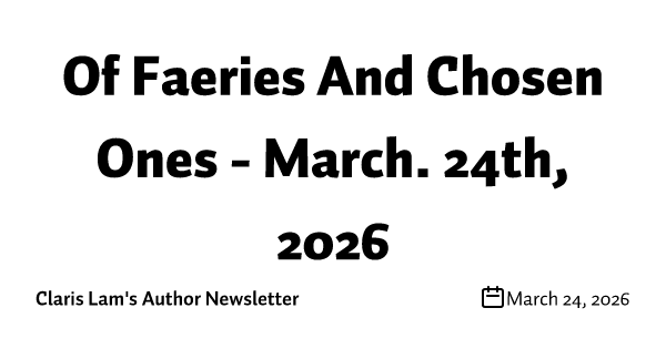 Of Faeries And Chosen Ones - March. 24th, 2026