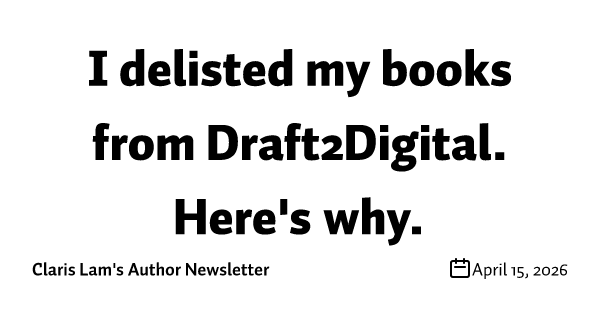 I delisted my books from Draft2Digital. Here's why.