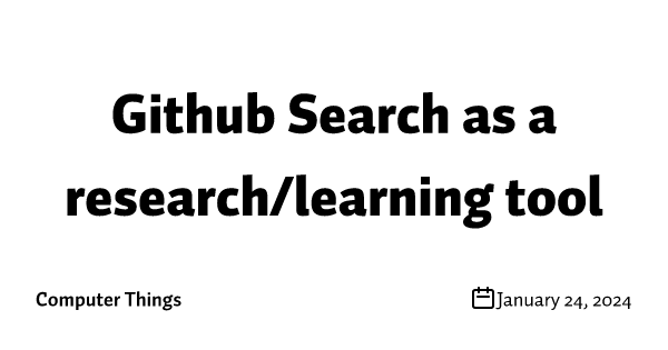 GitHub Search for research and learning • Buttondown