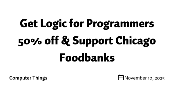 Get Logic for Programmers 50% off & Support Chicago Foodbanks