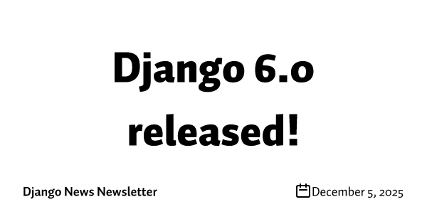 Django 6.0 released!