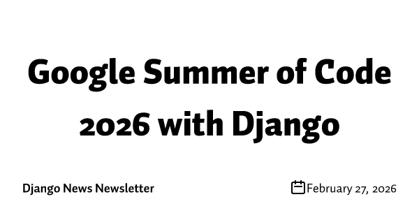 Google Summer of Code 2026 with Django