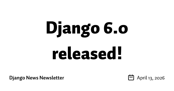 Django 6.0 released!