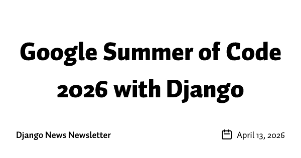 Google Summer of Code 2026 with Django