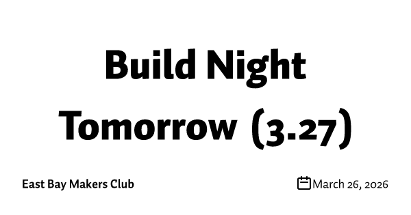 Build Night Tomorrow (3.27)