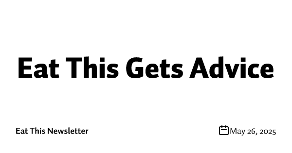 Eat This Gets Advice