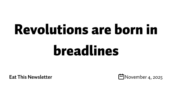 Revolutions are born in breadlines