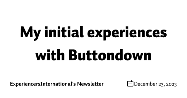 My initial experiences with Buttondown