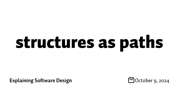 structures as paths