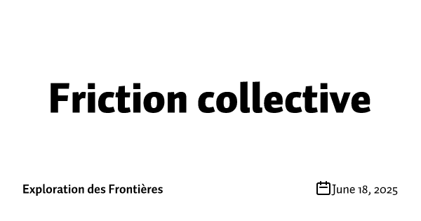 Friction collective
