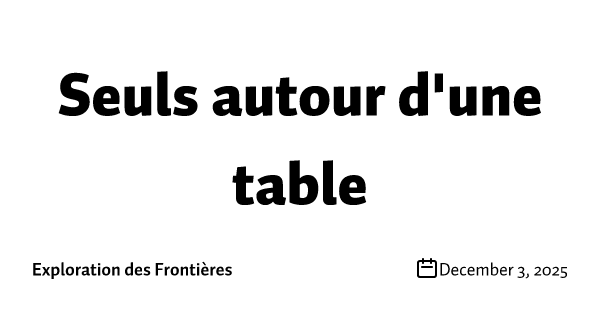 Seuls autour d'une table