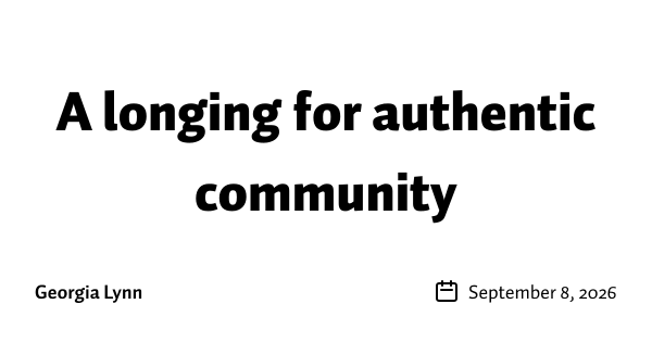 A longing for authentic community