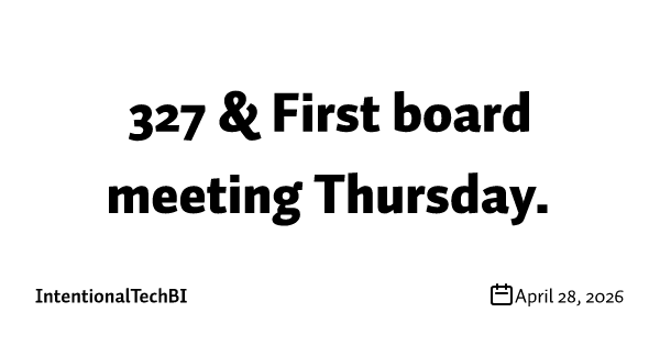 327 & First board meeting Thursday.