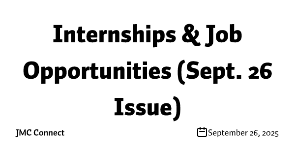 Internships & Job Opportunities (Sept. 26 Issue)