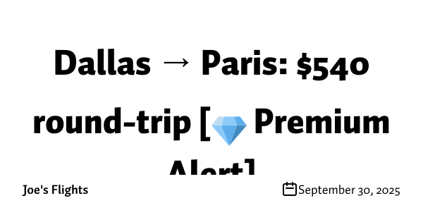 Dallas → Paris: $540 round-trip [💎 Premium Alert]