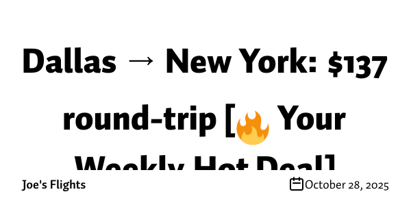 Dallas → New York: $137 round-trip [🔥 Your Weekly Hot Deal]
