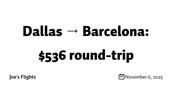 Dallas → Barcelona: $536 round-trip