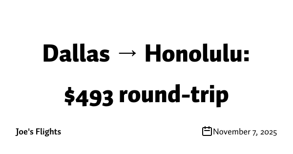 Dallas → Honolulu: $493 round-trip