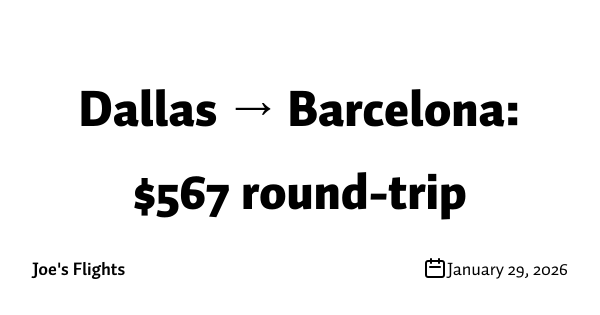 Dallas → Barcelona: $567 round-trip