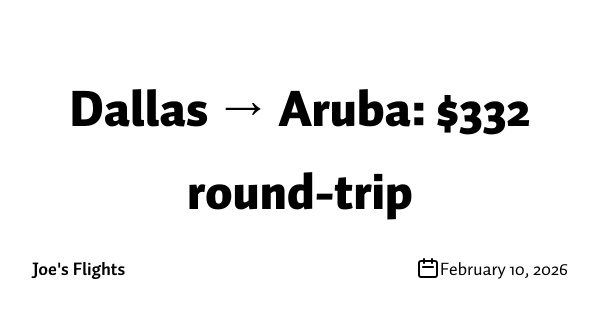 Dallas → Aruba: $332 round-trip