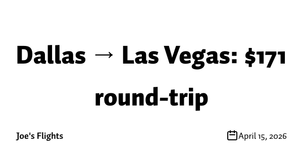 Dallas → Las Vegas: $171 round-trip