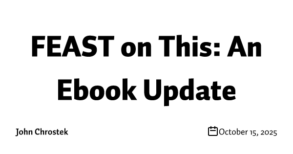FEAST on This: An Ebook Update