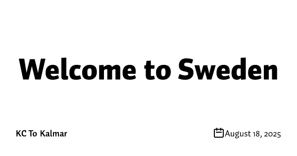 Welcome to Sweden