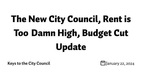 The New City Council, Rent is Too Damn High, Budget Cut Update