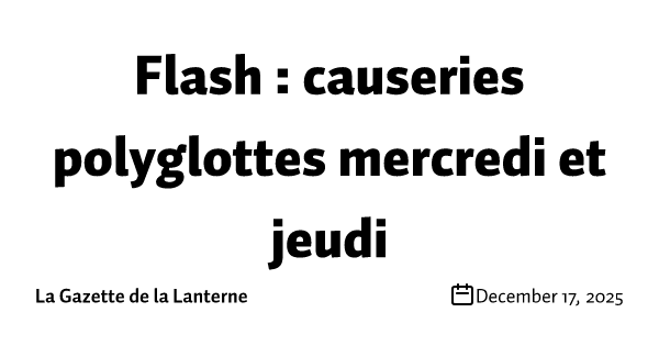 Flash : causeries polyglottes mercredi et jeudi