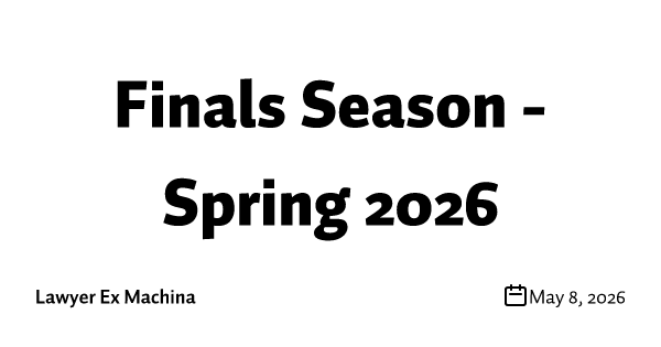 Finals Season - Spring 2026