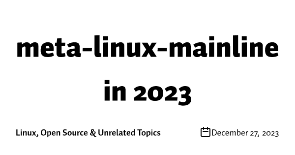 meta-linux-mainline in 2023