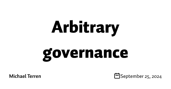 Arbitrary governance