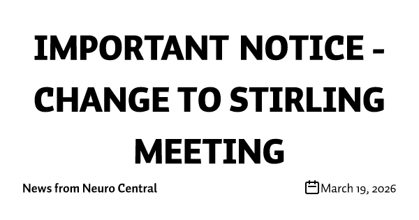 IMPORTANT NOTICE - CHANGE TO STIRLING MEETING