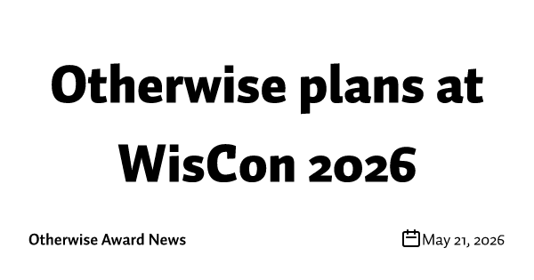 Otherwise plans at WisCon 2026