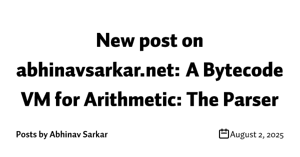 New post on abhinavsarkar.net: A Bytecode VM for Arithmetic: The Parser