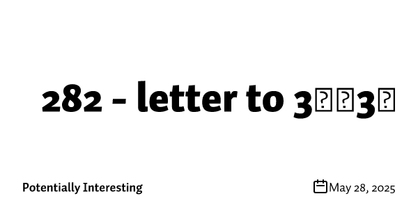 282 - letter to 3️⃣3️⃣
