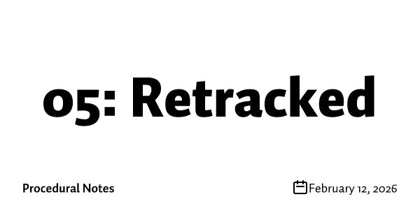 05: Retracked